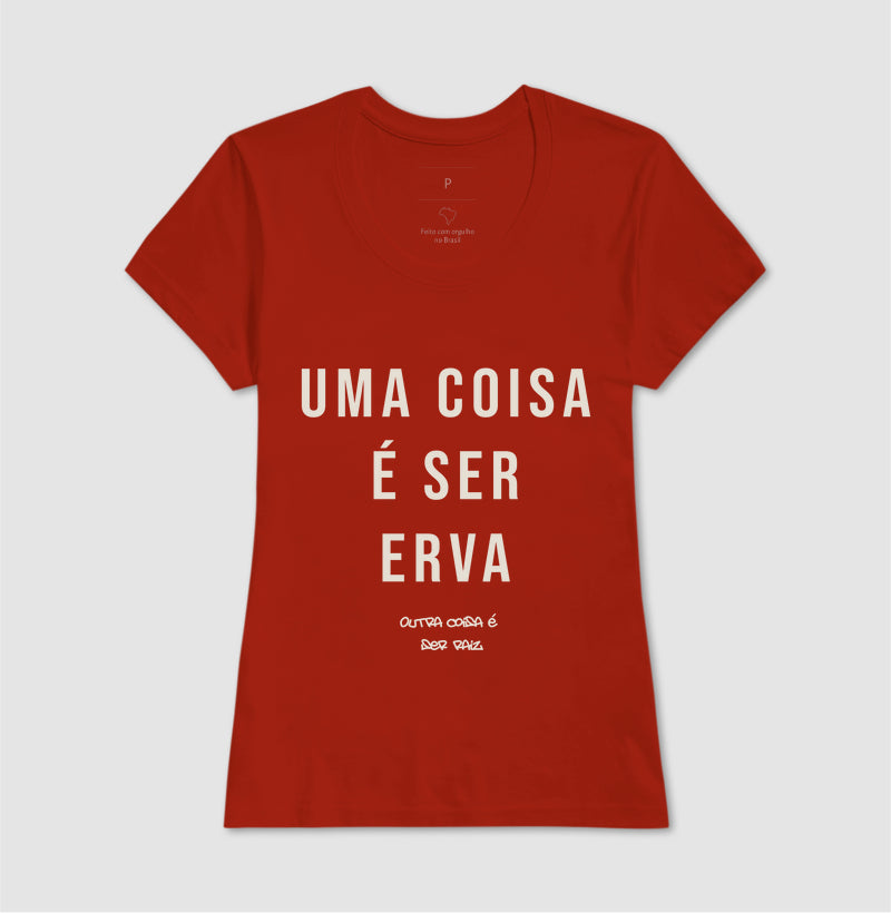 Uma coisa é ser erva outra coisa é ser raiz