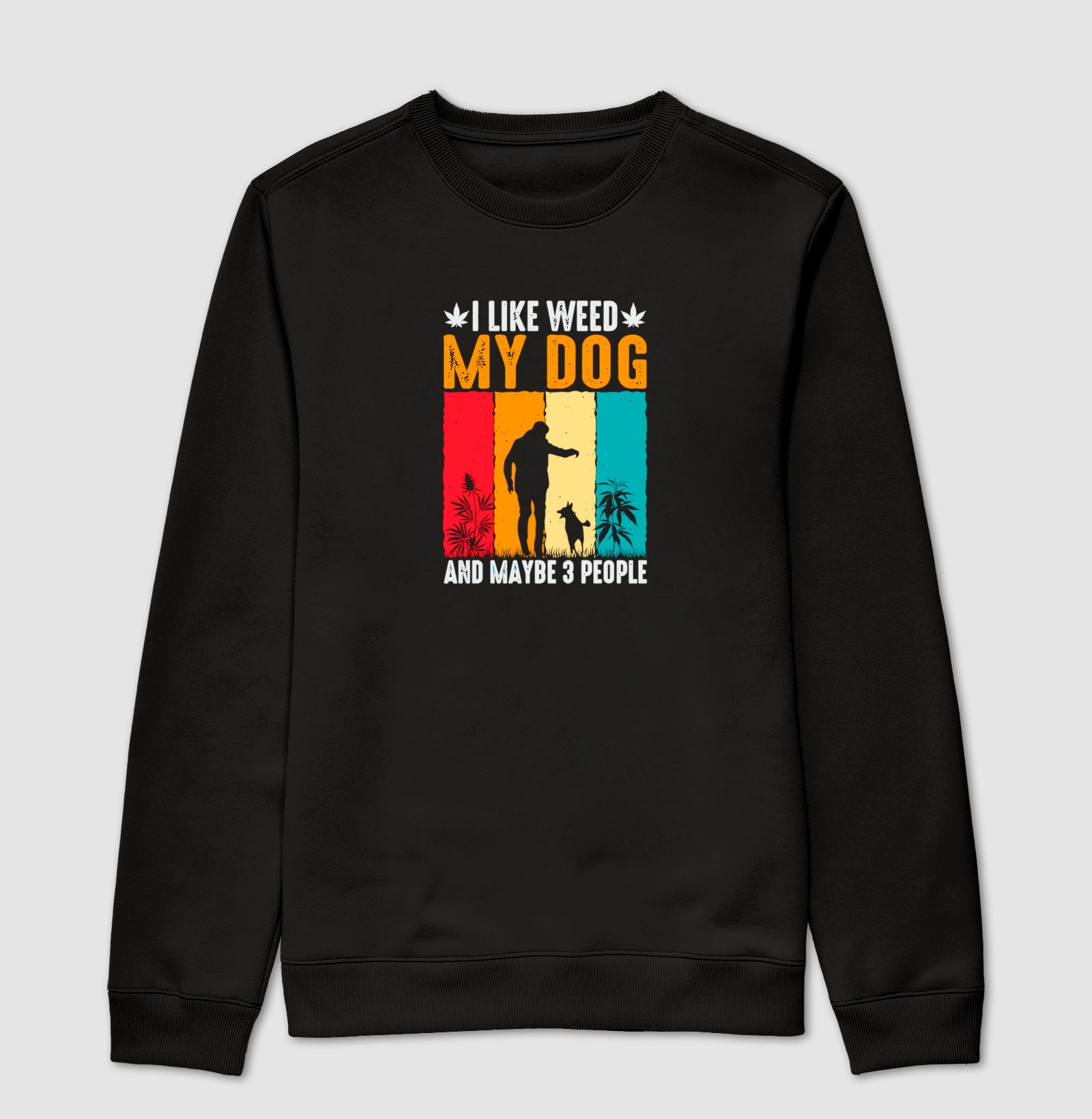 I like Weed and Dog Moletom Premium