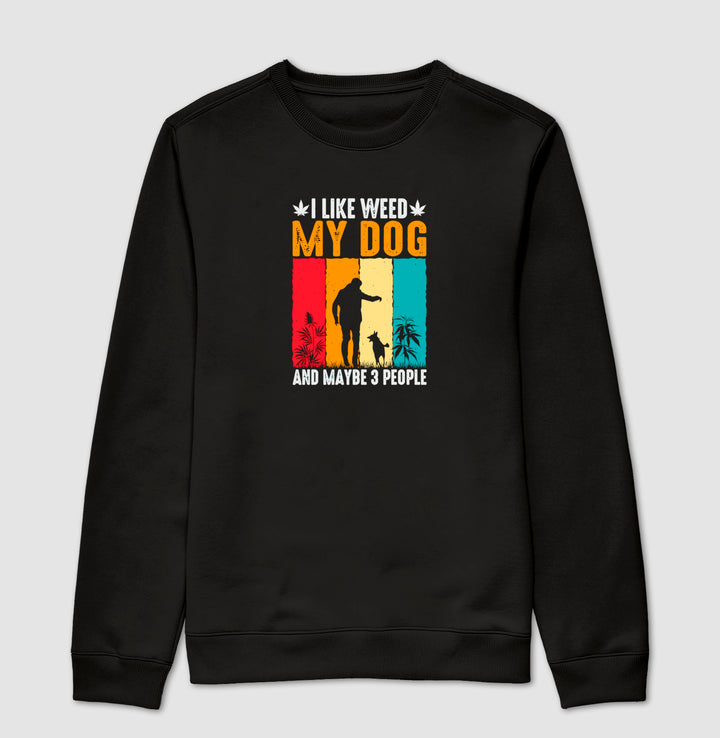 I like Weed and Dog Moletom Premium