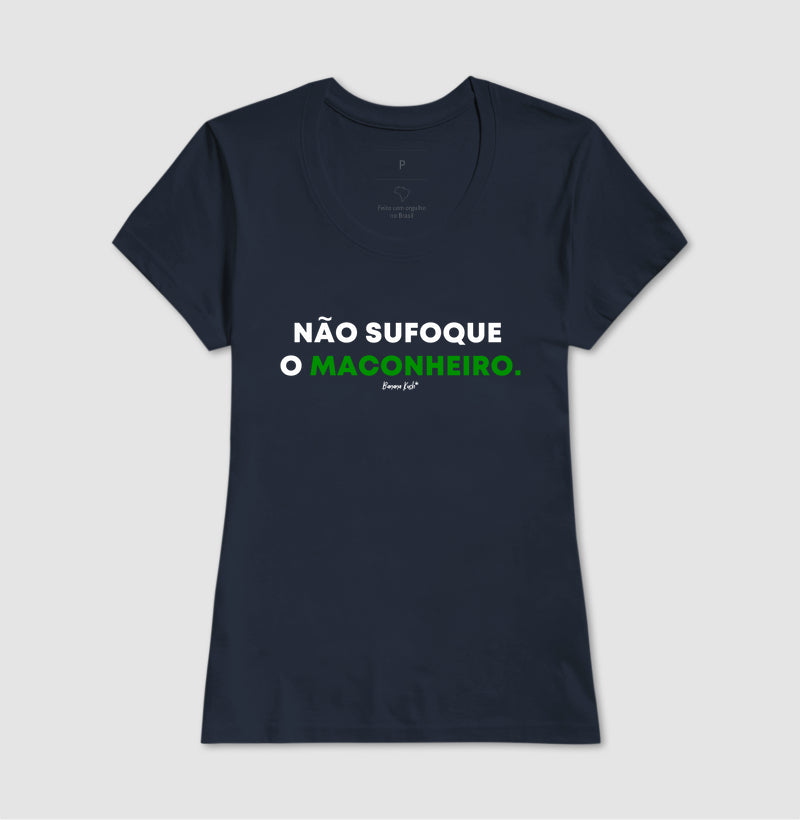 Não sufoque o Maconheiro