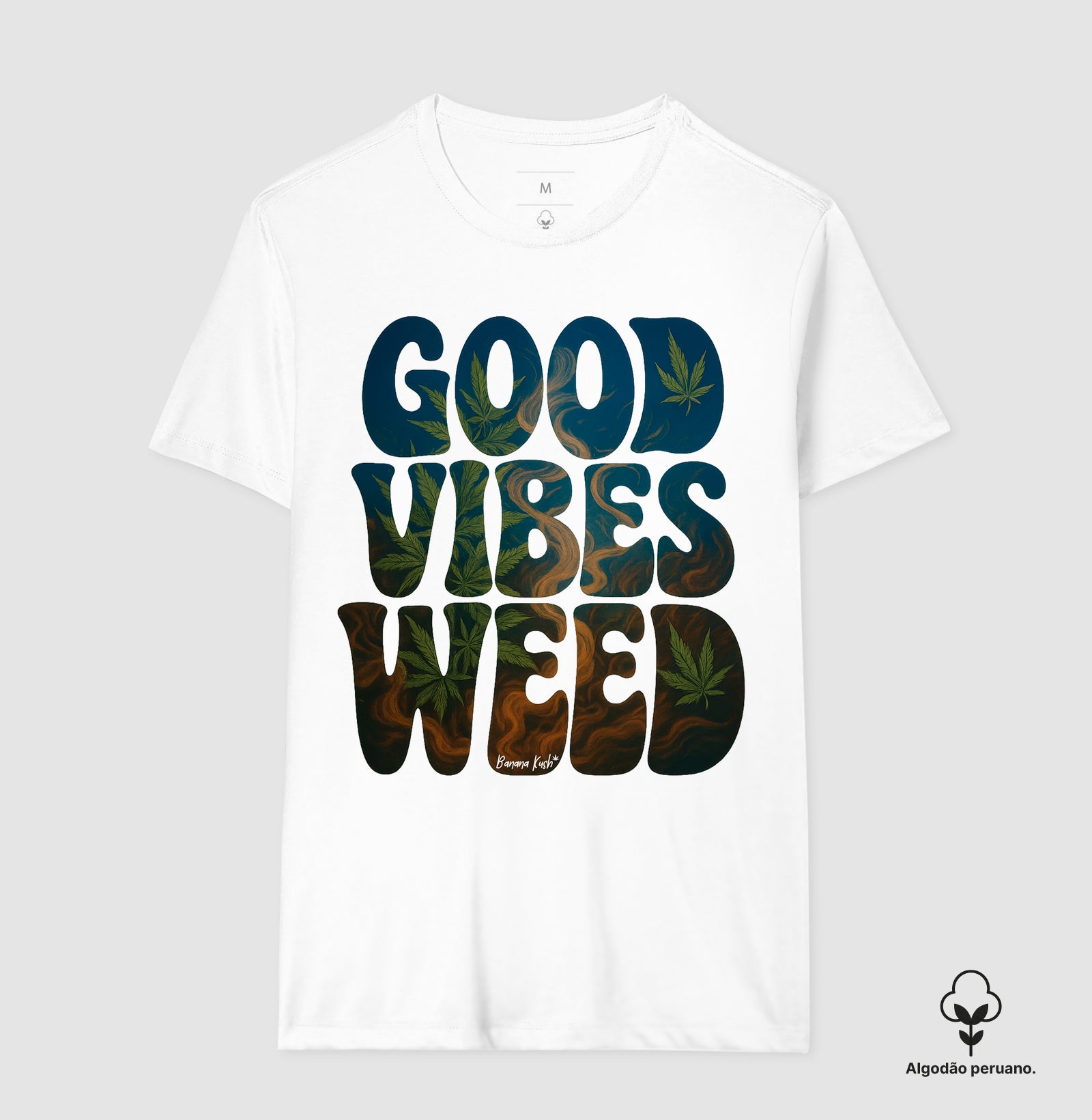 Good Vibes Weed Algodão Peruano