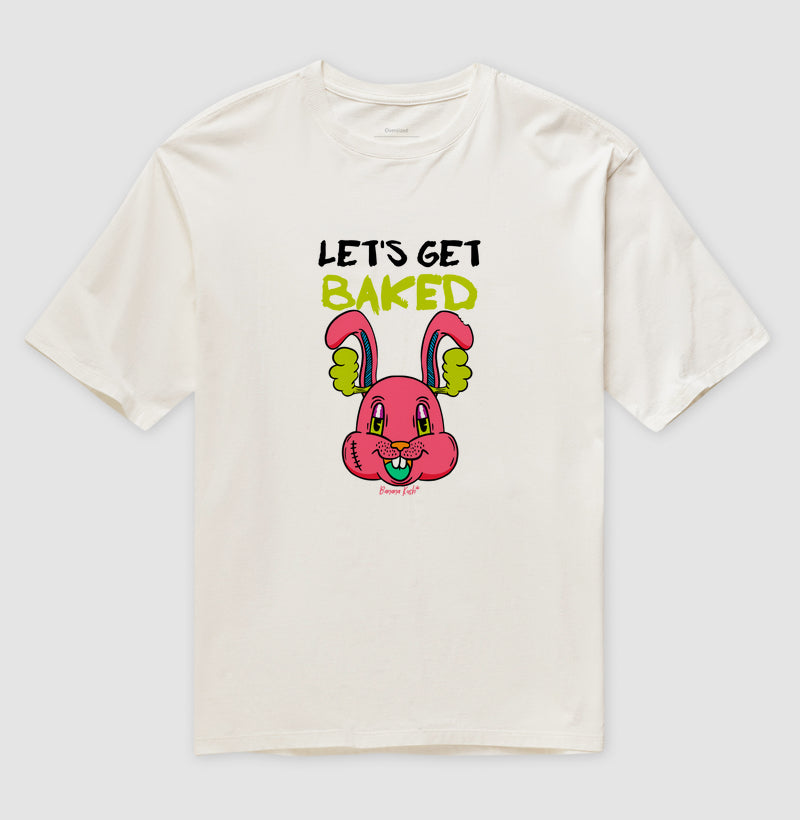 Let's Get Baked Oversized